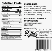 Load image into Gallery viewer, Better than Good Foods - Keto Dark Chocolate Covered Almonds, 6.5 oz. - Vegan, Gluten Free, Sugar Free, High Protein, GMO Free
