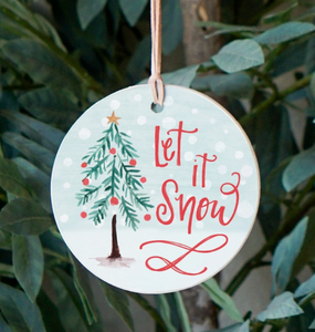 Let it Snow - Wooden Round Ornament - Christmas Wooden Ornament
